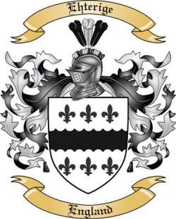 Ehterige Family Crest from England