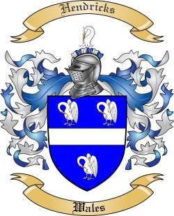 Hendricks Family Crest from Wales