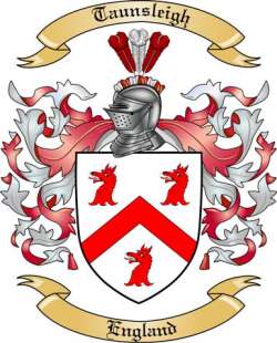 Taunsleigh Family Crest from England